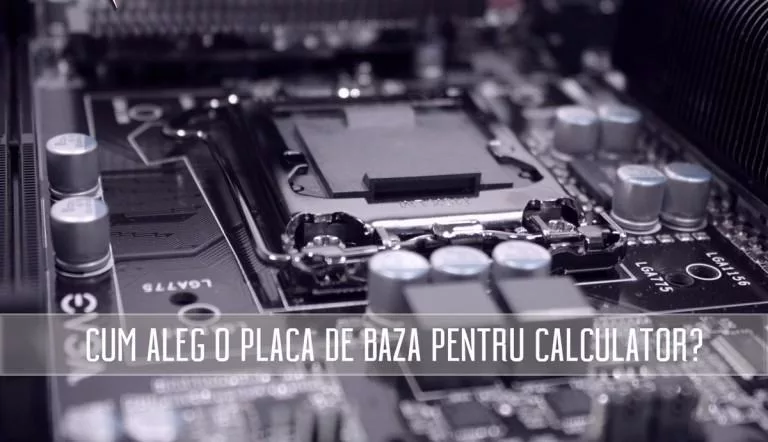 alegere placa de baza